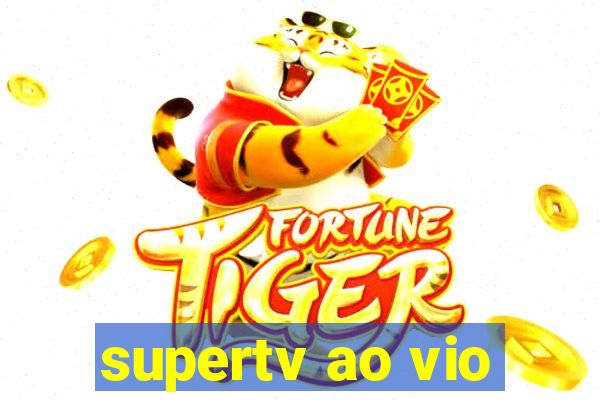 supertv ao vio